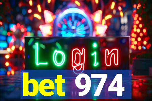 bet 974